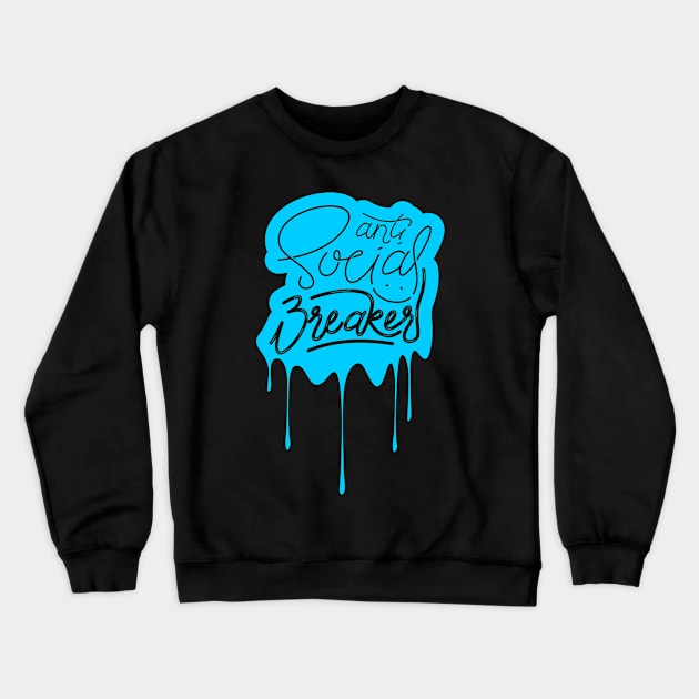 Anti Social Breaker Crewneck Sweatshirt by Asykar